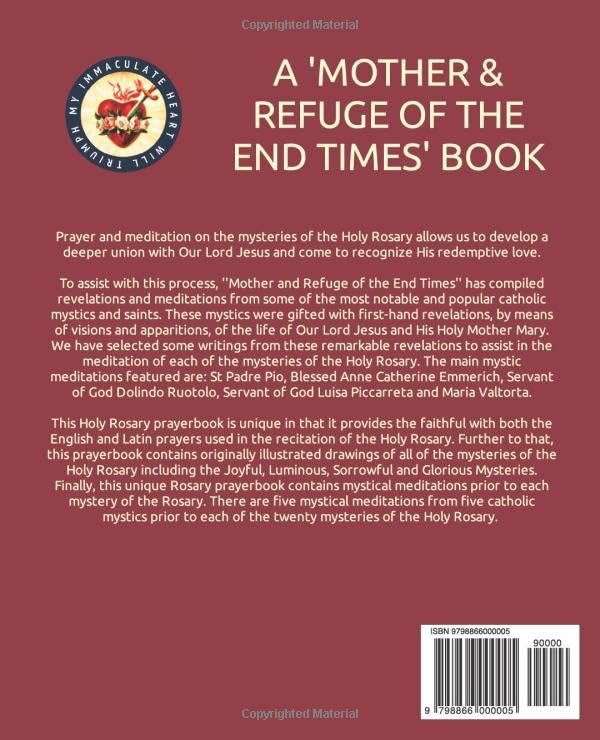 The Most Holy Rosary: Prayers and Mystical Meditations of Saints and Seers!